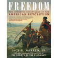 Freedom: The Enduring Importance of the American Revolution