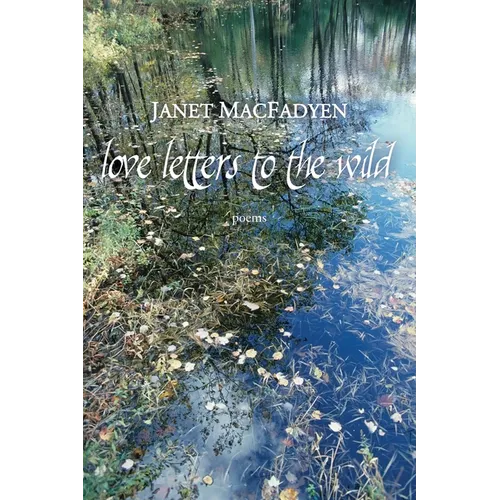 Love Letters to the Wild