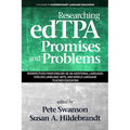 Researching Edtpa Promises and Problems: Perspectives from English as an Additional Language, English Language Arts, and World Language Teacher Educat