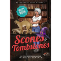 Scones and Tombstones: Paranormal Cozy Mystery