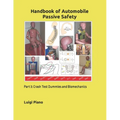 Handbook of Automobile Passive Safety: Part 3: Crash Test Dummies and Biomechanics