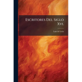 Escritores Del Siglo Xvi.