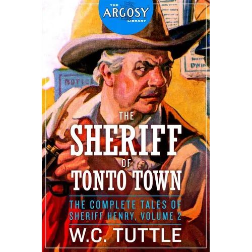 The Sheriff of Tonto Town: The Complete Tales of Sheriff Henry, Volume 2