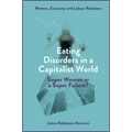 Eating Disorders in a Capitalist World: Super Woman or a Super Failure?