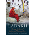 People called Ladakh: Through the Lens of Culture and Everyday Lives