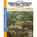 1618-1648 Storia della guerra dei trent'anni Vol. 2: La fase danese-olndese (1625-1629)