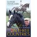 Life as a Dressage Trainer in Three Countries: A Journey Made Possible by a Love for the Horse