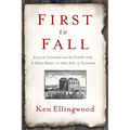 First to Fall: Elijah Lovejoy and the Fight for a Free Press in the Age of Slavery