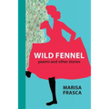 Wild Fennel: Poems and Other Stories