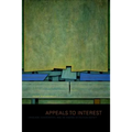 Appeals to Interest: Language, Contestation, and the Shaping of Political Agency