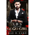 Lies For My Good Girl: A Dark Mafia Romance
