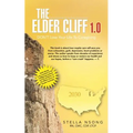 The Elder Cliff 1.0: Don't Lose Your Life to Caregiving