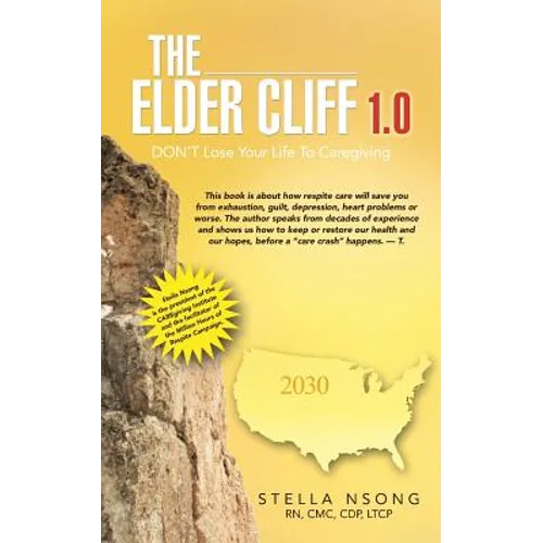 The Elder Cliff 1.0: Don't Lose Your Life to Caregiving