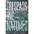 Trespassing Natures: Species Migration and the Right to Space