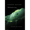 Hidden Nature: Wild Southern Caves