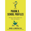 Pharm.D. School Profiles: Pharmacy School Admissions Data and Analysis