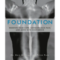 Foundation: Redefine Your Core, Conquer Back Pain, and Move with Confidence