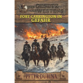Fort Carrington in Gefahr: Historischer Western