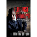 Terrorist in Brooklyn: Revolutionary or Conspirator