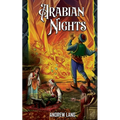Arabian Nights: Adventure Tales of Ali Baba, Aladdin, and Sinbad