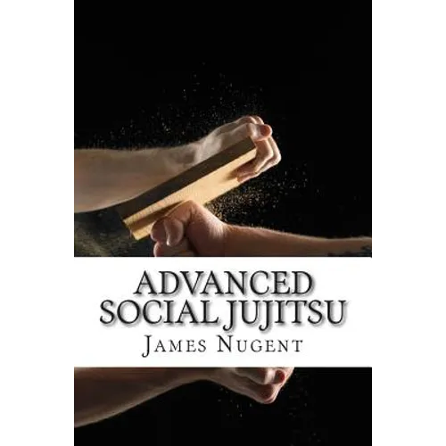 Advanced Social Jujitsu