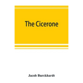 The cicerone: an art guide to painting in Italy for the use of travellers and students