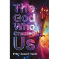 The God Who Created Us