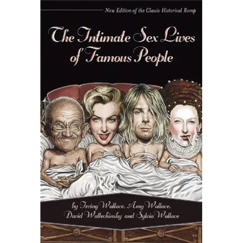 The Intimate Sex Lives of Famous People