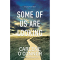 Some of Us Are Looking