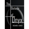 The Outside of Onyx