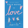 Field Notes on Love