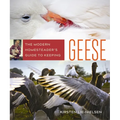 The Modern Homesteader's Guide to Keeping Geese