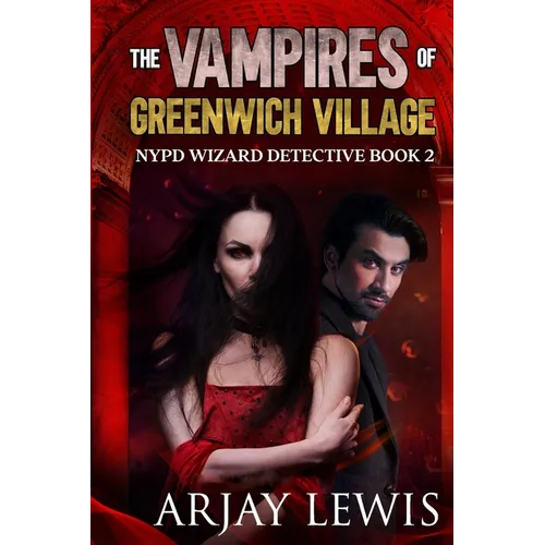 The Vampires Of Greenwich Village: Ultimate Urban Fantasy 2