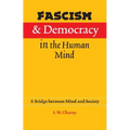Fascism and Democracy in the Human Mind: A Bridge between Mind and Society