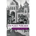En Place Publique: Jean de Gascogne, crieur du XVe siècle