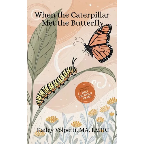 When The Caterpillar Met The Butterfly