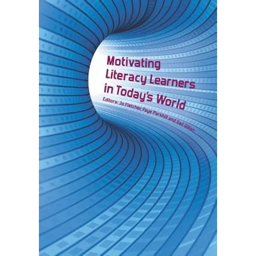 Motivating Literacy Learners in Today's World