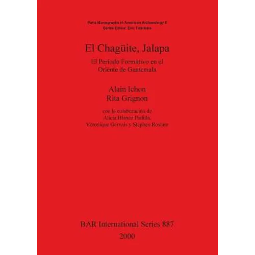 El Chagueite, Jalapa: El Perído Formativo En El Oriente de Guatemala