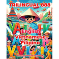 Trilingual 888 English Vietnamese Filipino Illustrated Vocabulary Book: Colorful Edition