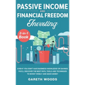 Passive Income and Financial Freedom Investing 2-in-1 Book: Even if you Don't Have Business Knowledge or Savings You'll Discover the Best Path, Tools