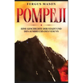 Pompeji: Eine Geschichte der Stadt und des Ausbruchs des Vesuvs