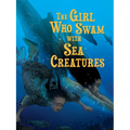 The Girl Who Swam with Sea Creatures: English Edition