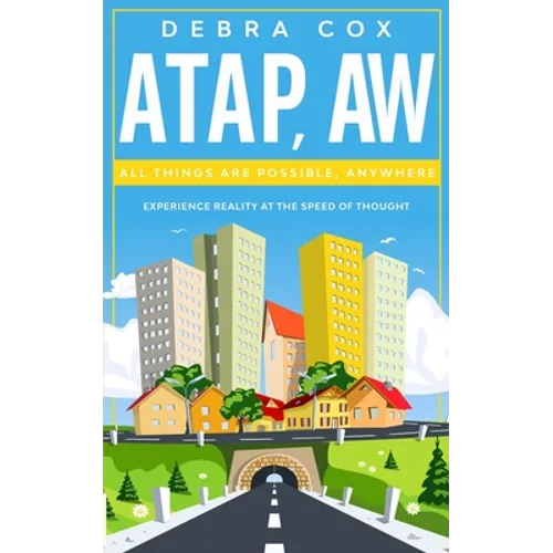 Atap, Aw: All Things Are Possible Anywhere