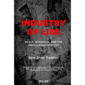 Industry of Lies: Media, Academia, and the Israeli-Arab Conflict