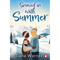 Snowed in With Summer