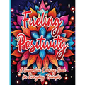 Fueling Positivity: A Supportive Coloring Book for Everyday Triumphs