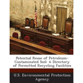 Potential Reuse of Petroleum-Contaminated Soil: A Directory of Permitted Recycling Facilities