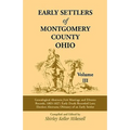 Early Settlers of Montgomery County, Ohio Volume 3: Genealogical Abstracts from Marriage and Divorce Records 1803 - 1827, Early Deeds Recorded Late, E