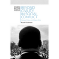 Beyond Civility in Social Conflict