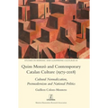 Quim Monzó and Contemporary Catalan Culture (1975-2018): Cultural Normalization, Postmodernism and National Politics